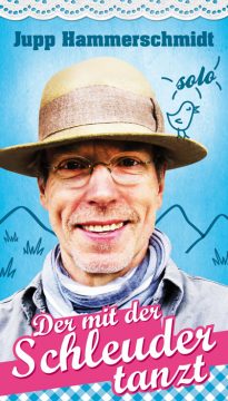 Jupp Hammerschmidt: Der mit der Schleuder tanzt