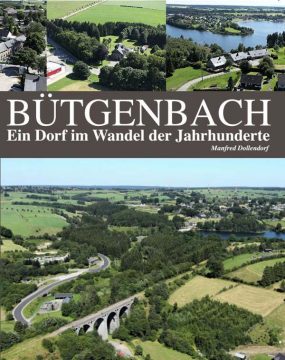 Bütgenbach: Ein Dorf im Wandel der Jahrhunderte