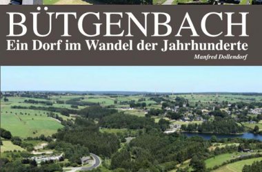 Bütgenbach: Ein Dorf im Wandel der Jahrhunderte