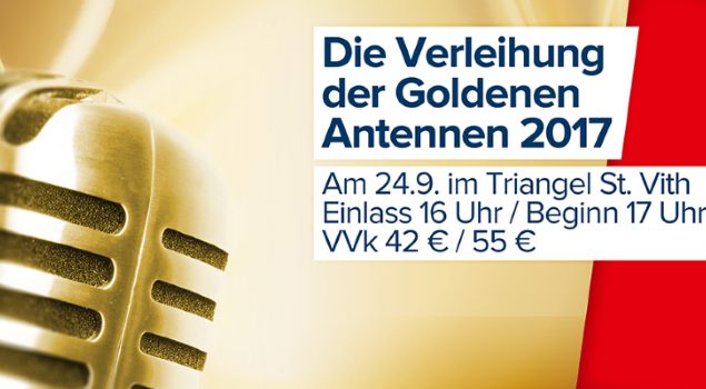 Der Vorverkauf für die Verleihung der Goldenen Antennen 2017 beginnt am 12. Dezember