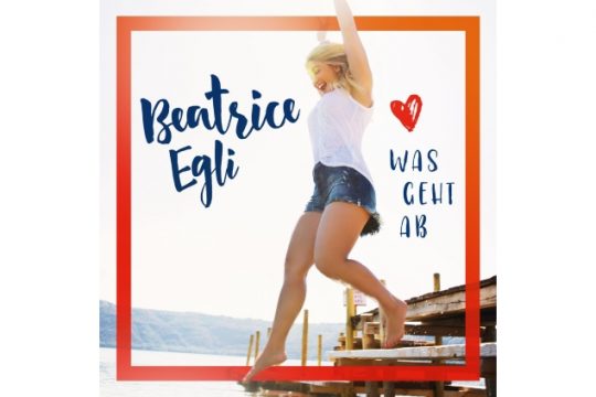 Beatrice Egli - Was geht ab
