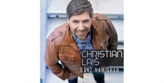 Christian Lais - Ganz Nah Dran