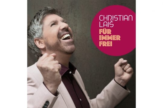 Christian Lais - Für Immer Frei