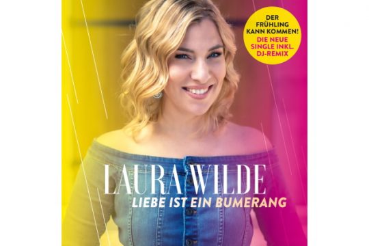 Laura Wilde - Liebe ist wie ein Bumerang