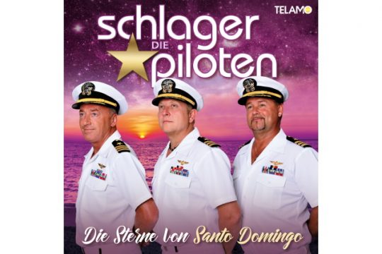 Die Schlagerpiloten - Die Sterne von Santo Domingo