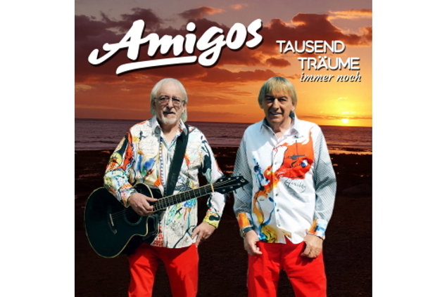 Amigos - Tausend Träume immer noch