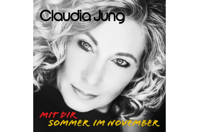 Claudia Jung - Sommer Im November (Mit Dir)