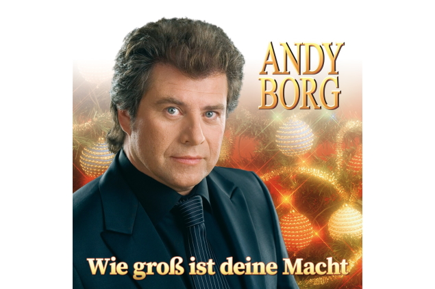 Andy Borg - Wie Groß Ist Deine Macht