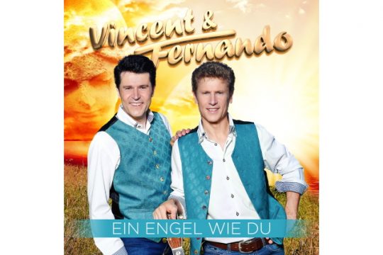 Vincent & Fernando - Ein Engel Wie Du
