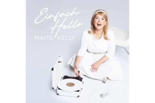 Maite Kelly - Einfach Hello