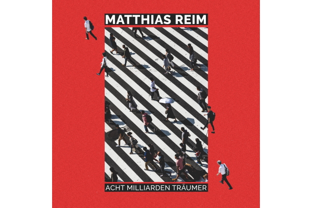 Matthias Reim - Acht Milliarden Träumer