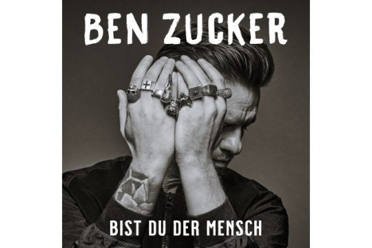 Ben Zucker - Bist Du Der Mensch