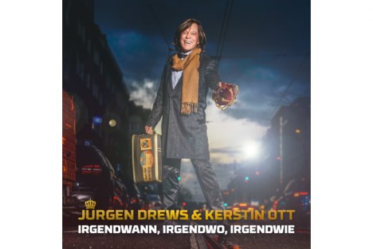 Jürgen Drews & Kerstin Ott – Irgendwann Irgendwo Irgendwie