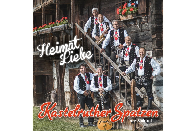 Kastelruhter Spatzen - Heimat Liebe