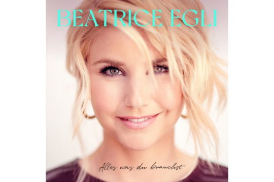 Beatrice Egli - Alles Was Du Brauchst