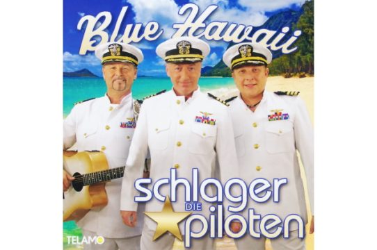 Die Schlagerpiloten - Blue Hawai