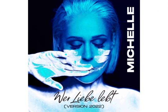 Michelle - Wer Liebe Lebt