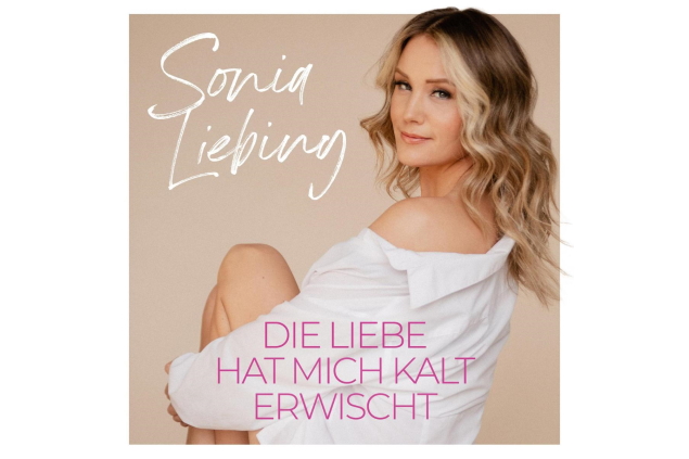 Sonia Liebing - Die Liebe Hat Mich Kalt Erwischt