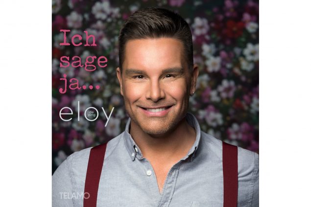 Eloy de Jong - Ich sage Ja