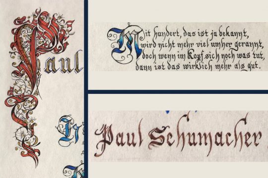 Beispiele der schönen Schrift von Paul Schumacher: Auszüge aus einer Geburtstagskarte, wie er sie gerne an Freunde schreibt