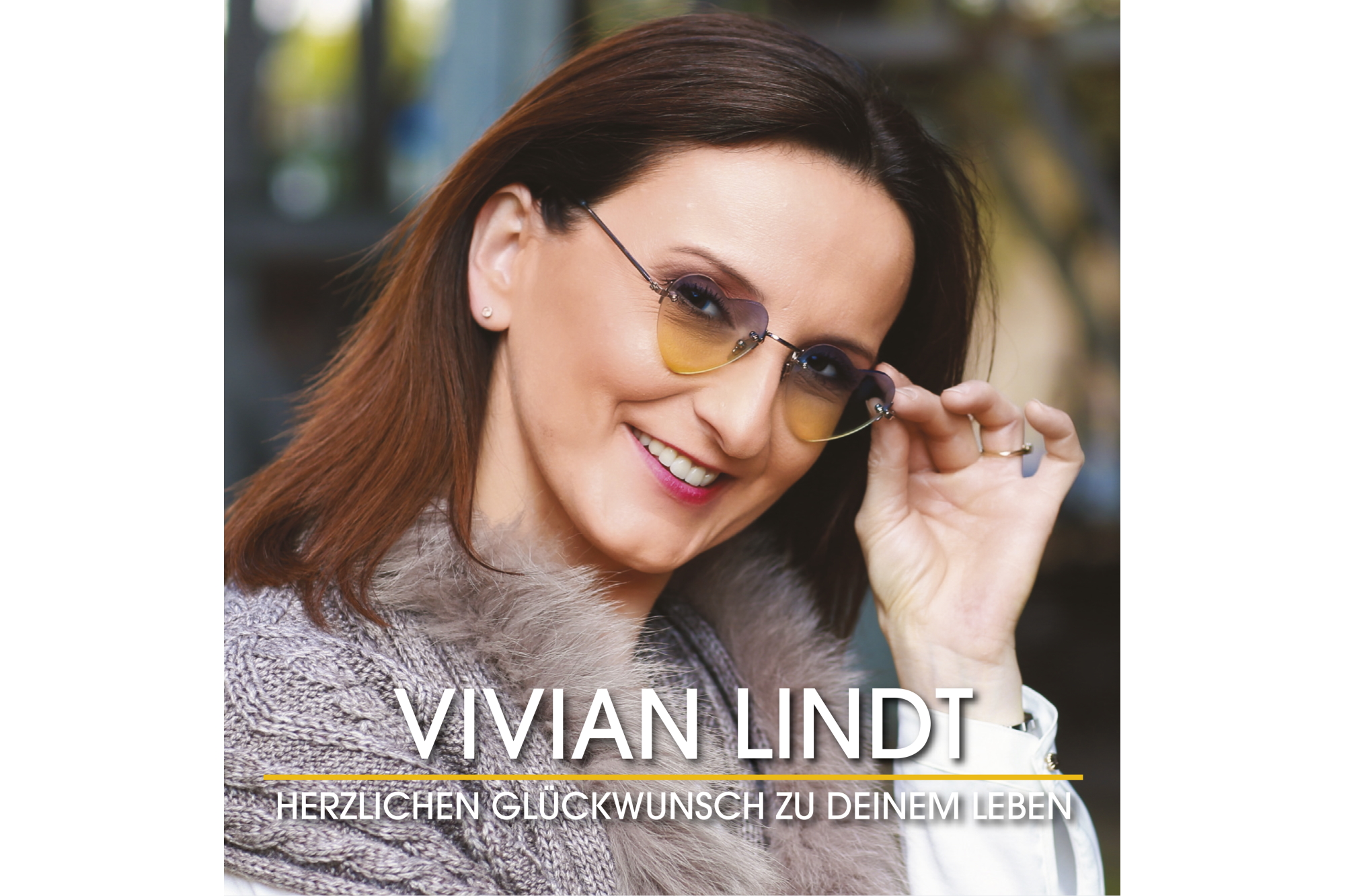 Vivian Lindt - Herzlichen Glückwunsch zu deinem Leben