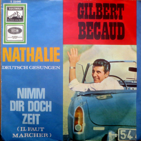"Nathalie" von Gilbert Becaud war der Glückstreffer mit dem Wort "Freunde"