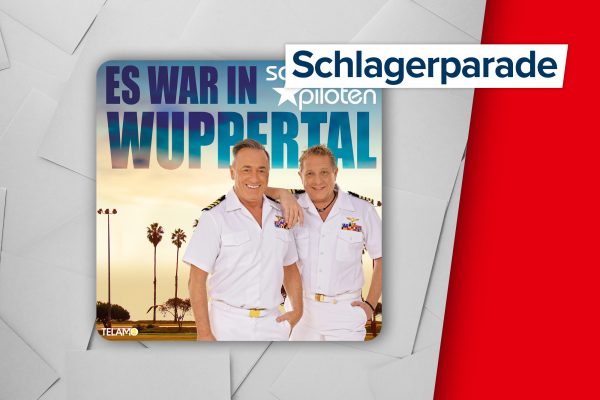 "Es war in Wuppertal" von den Schlagerpiloten (Label: Telamo)