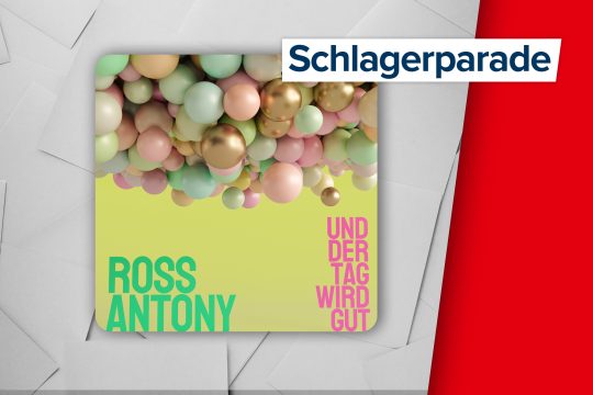 Ross Antony - Und der Tag wird gut (Label: TELAMO)