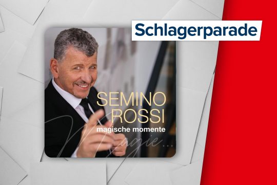 Semino Rossis "Du Bist Mein Glücksmoment" (aus dem aktuellen Album: Magische Momente) feiert den höchsten Neueinstieg