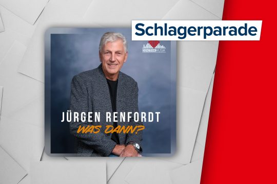 Höchster Neueinstieg in der Schlagerparade: Jürgen Renfordt - Was dann?